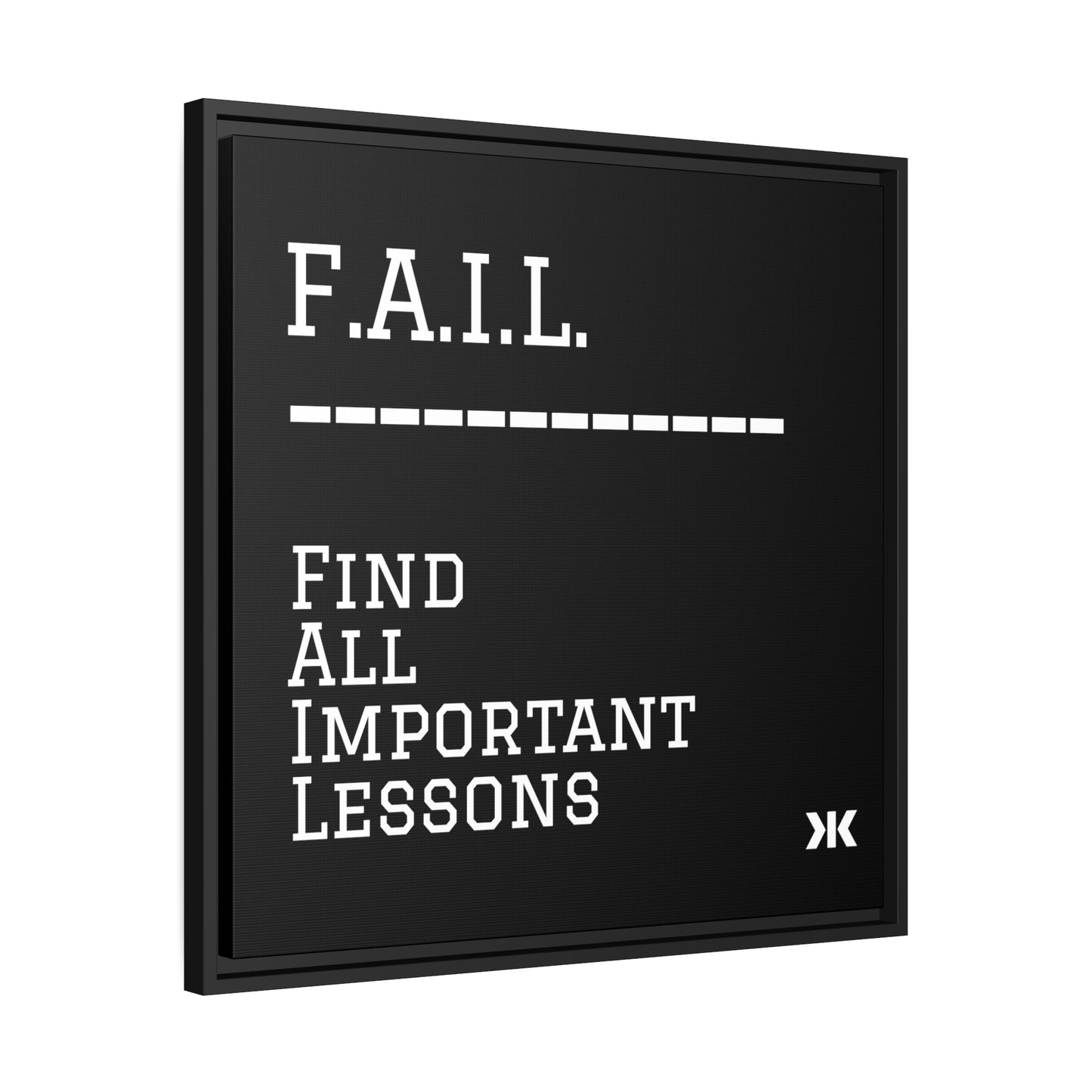 "F.A.I.L. - Find All Important Lessons" Wall Art