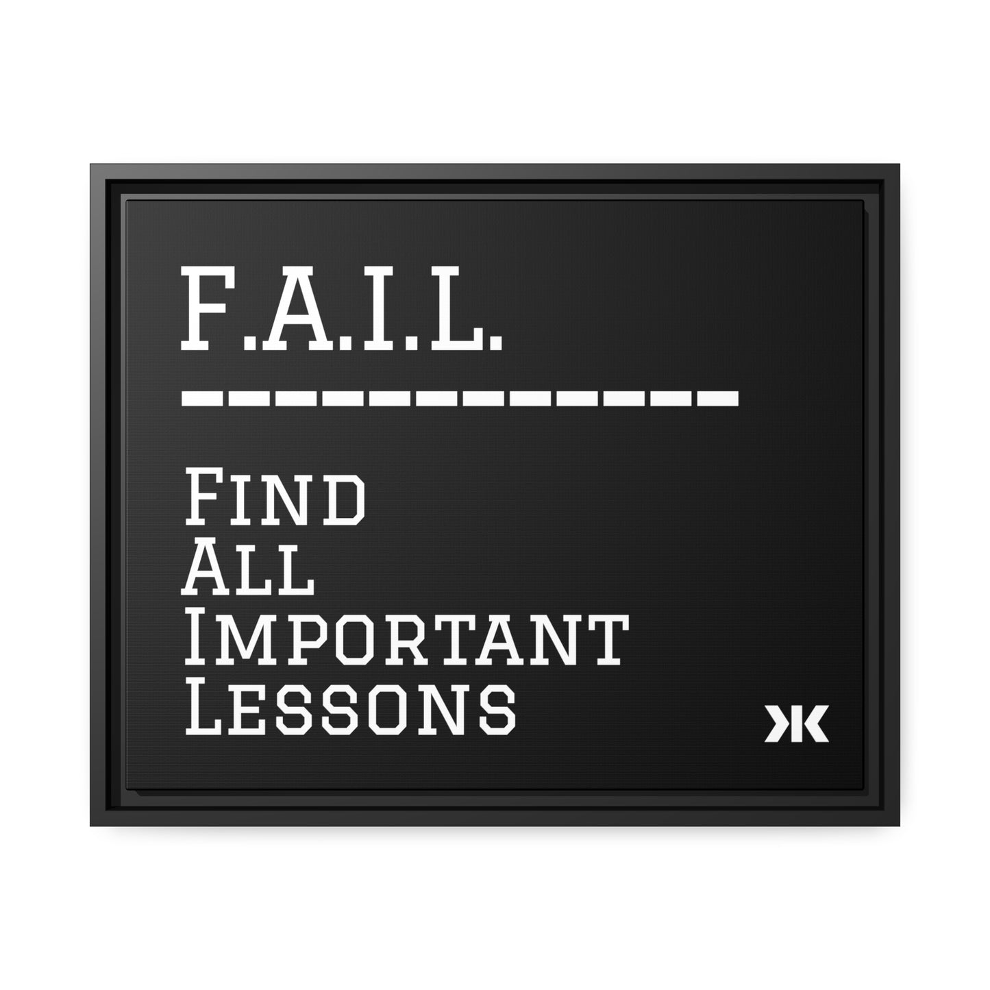"F.A.I.L. - Find All Important Lessons" Wall Art