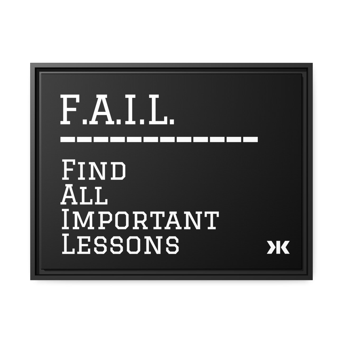 "F.A.I.L. - Find All Important Lessons" Wall Art