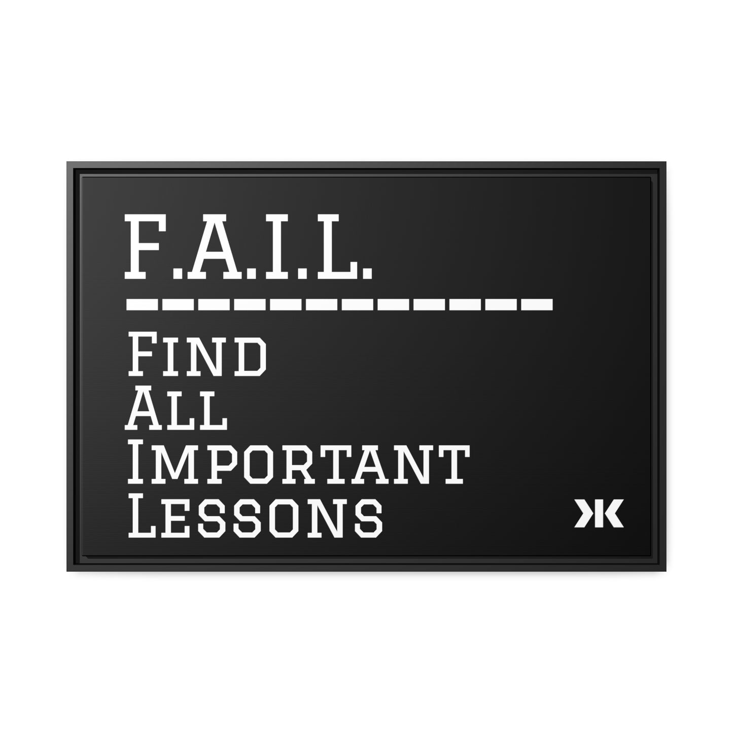 "F.A.I.L. - Find All Important Lessons" Wall Art