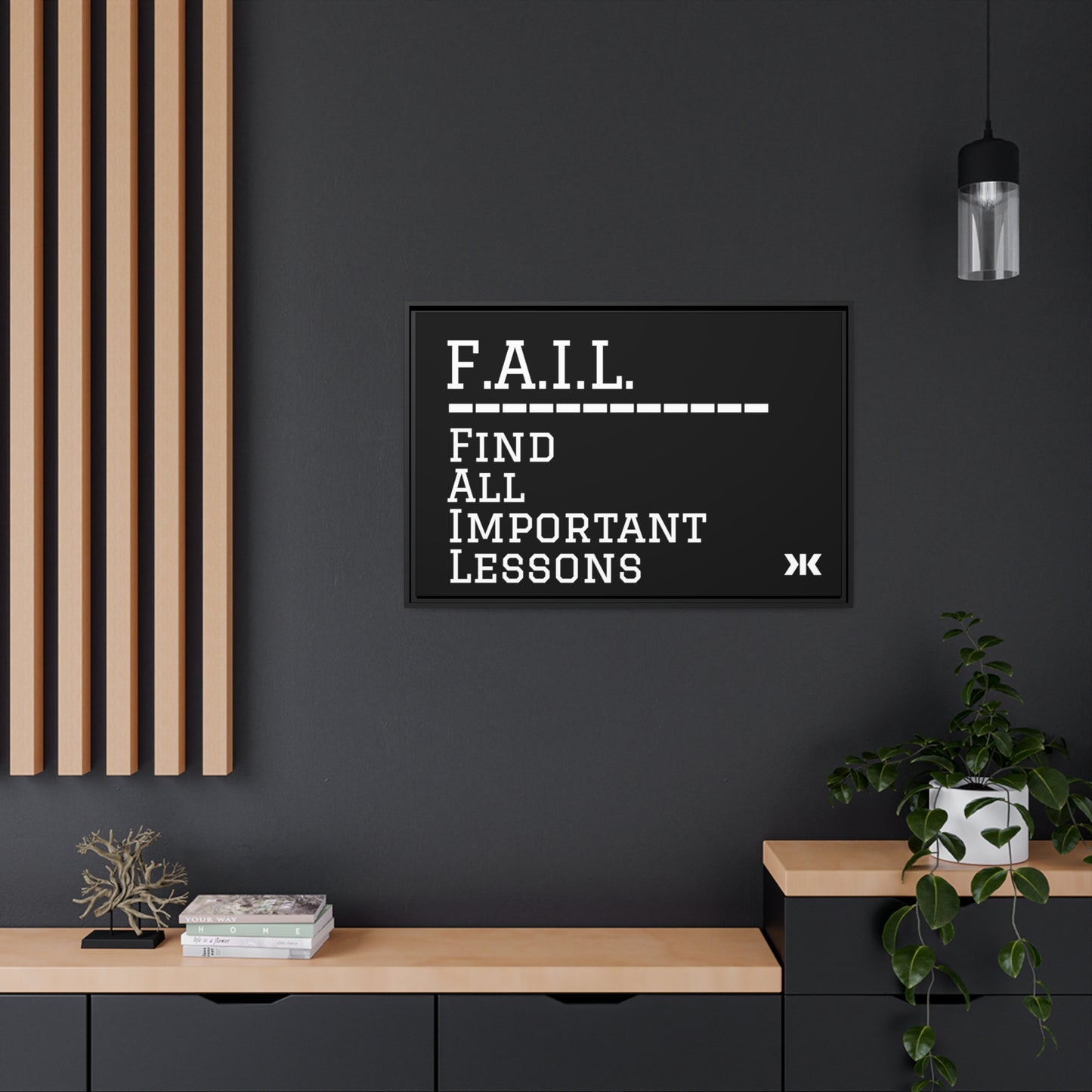 "F.A.I.L. - Find All Important Lessons" Wall Art