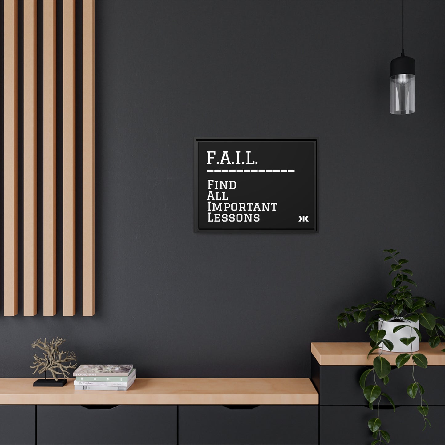 "F.A.I.L. - Find All Important Lessons" Wall Art