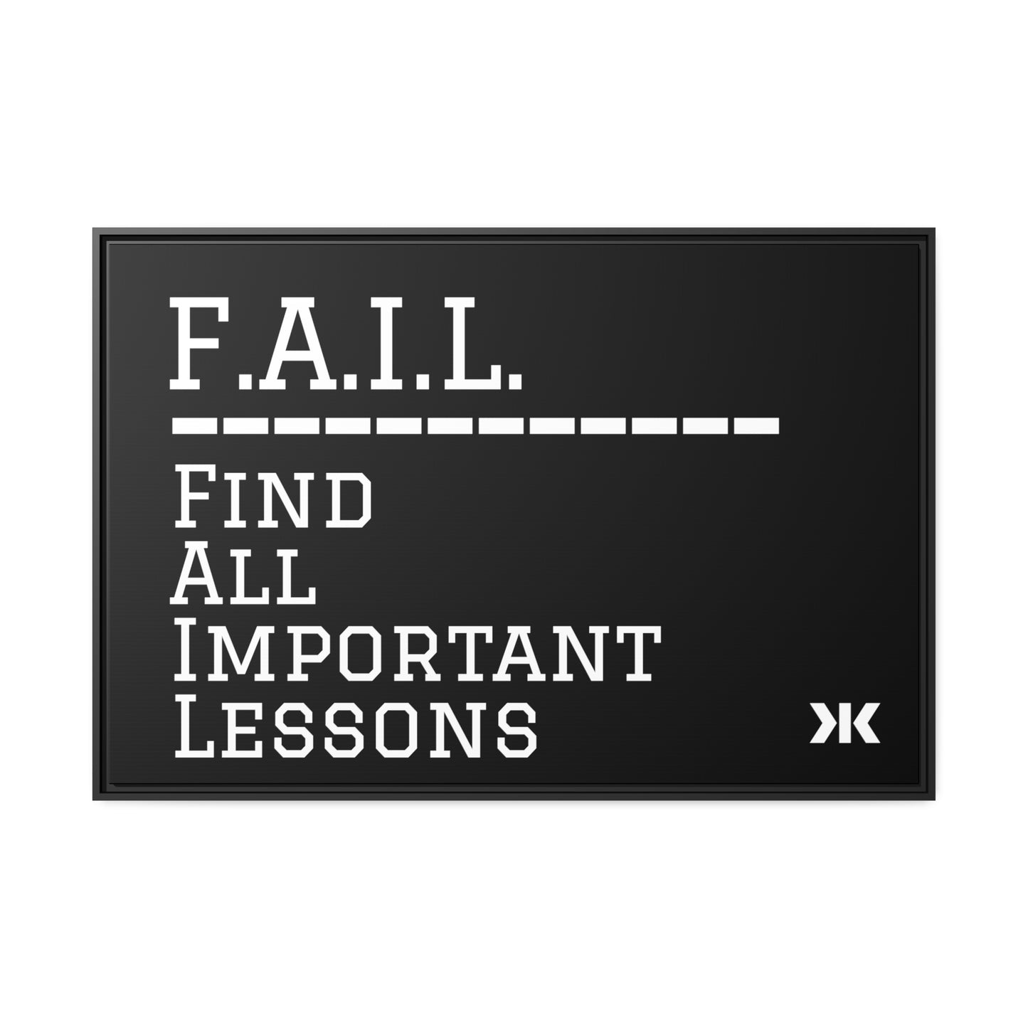 "F.A.I.L. - Find All Important Lessons" Wall Art