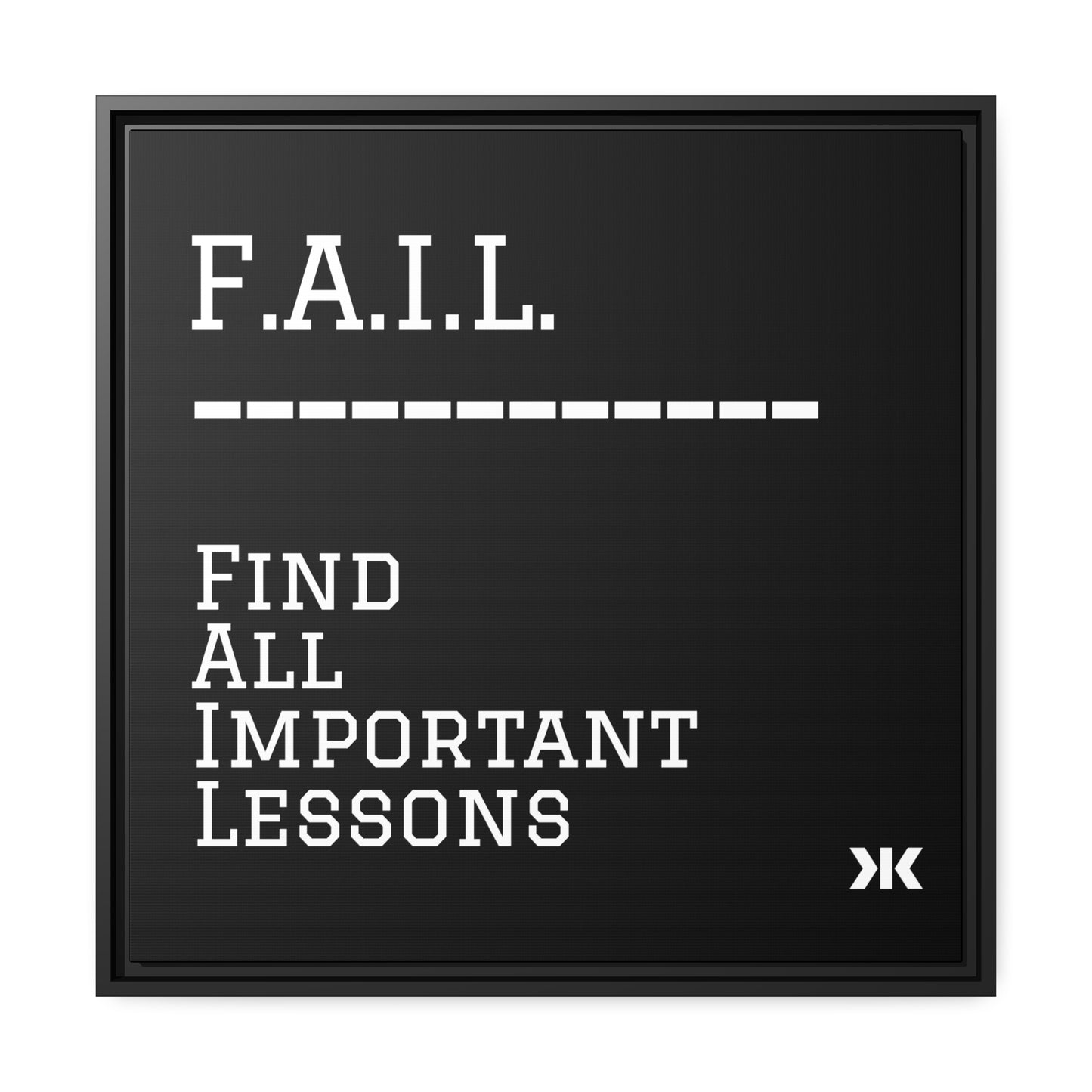 "F.A.I.L. - Find All Important Lessons" Wall Art