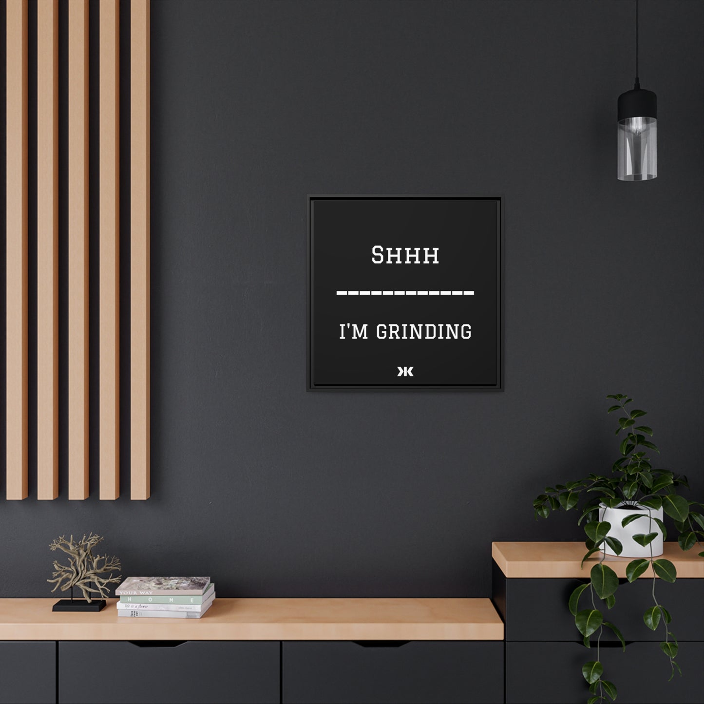 "SHHH: I'M GRINDING" Wall Art