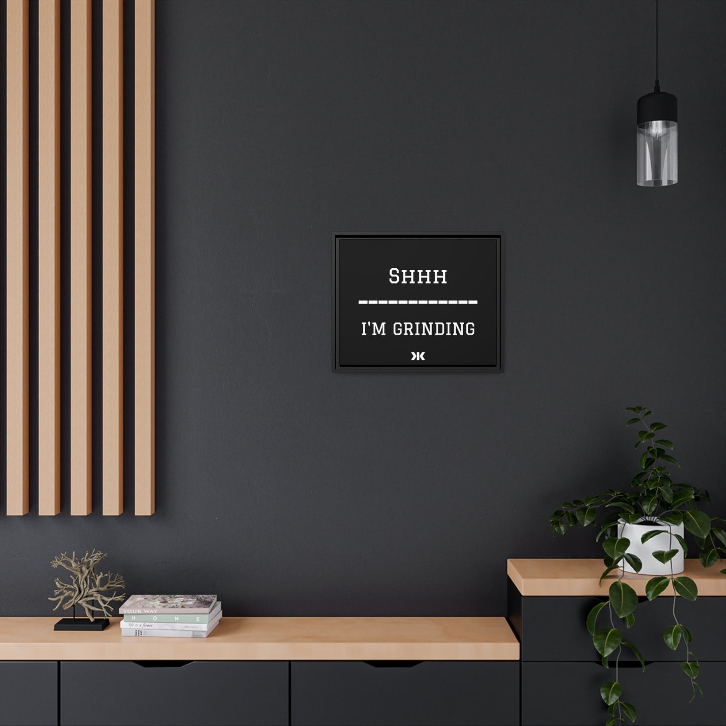 "SHHH: I'M GRINDING" Wall Art