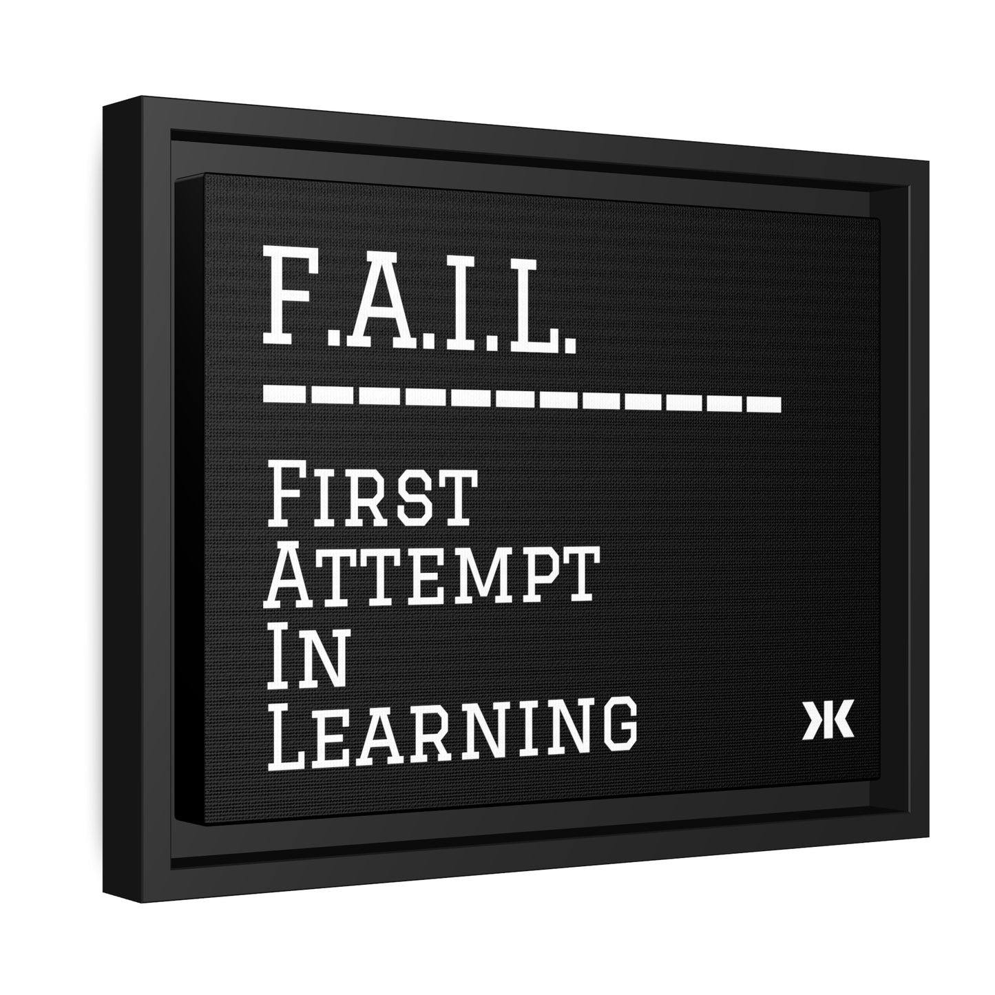 "F.A.I.L. - First Attempt In Learning" Wall Art