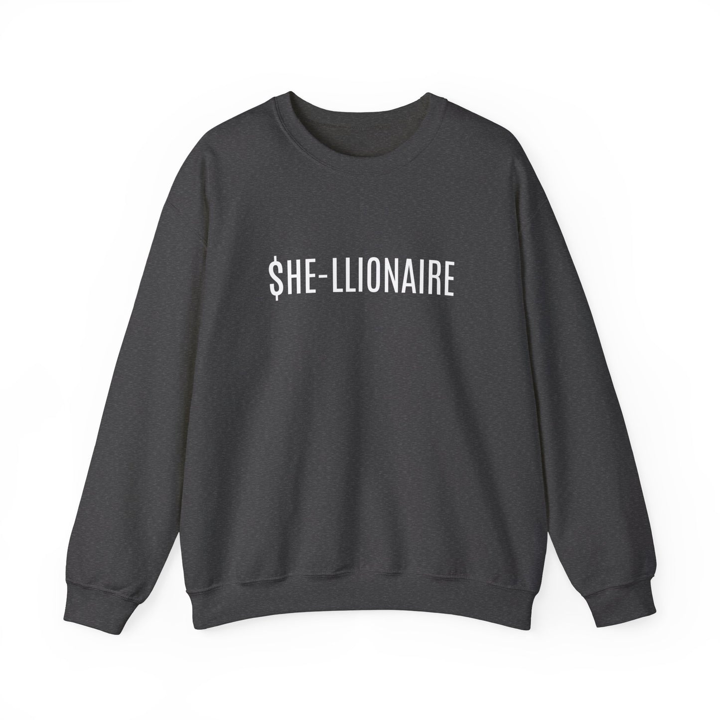 "SHE-LLIONAIRE" Sweatshirt Heavy Blend™ Crewneck