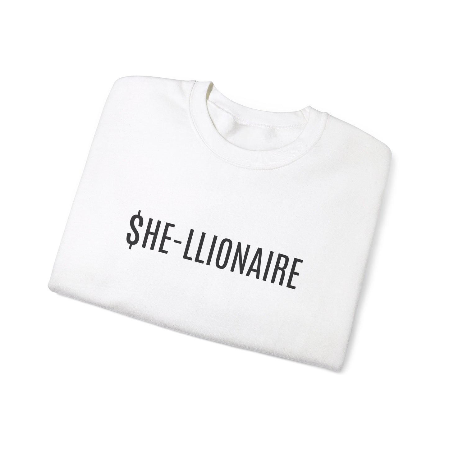 "SHE-LLIONAIRE" Sweatshirt Heavy Blend™ Crewneck