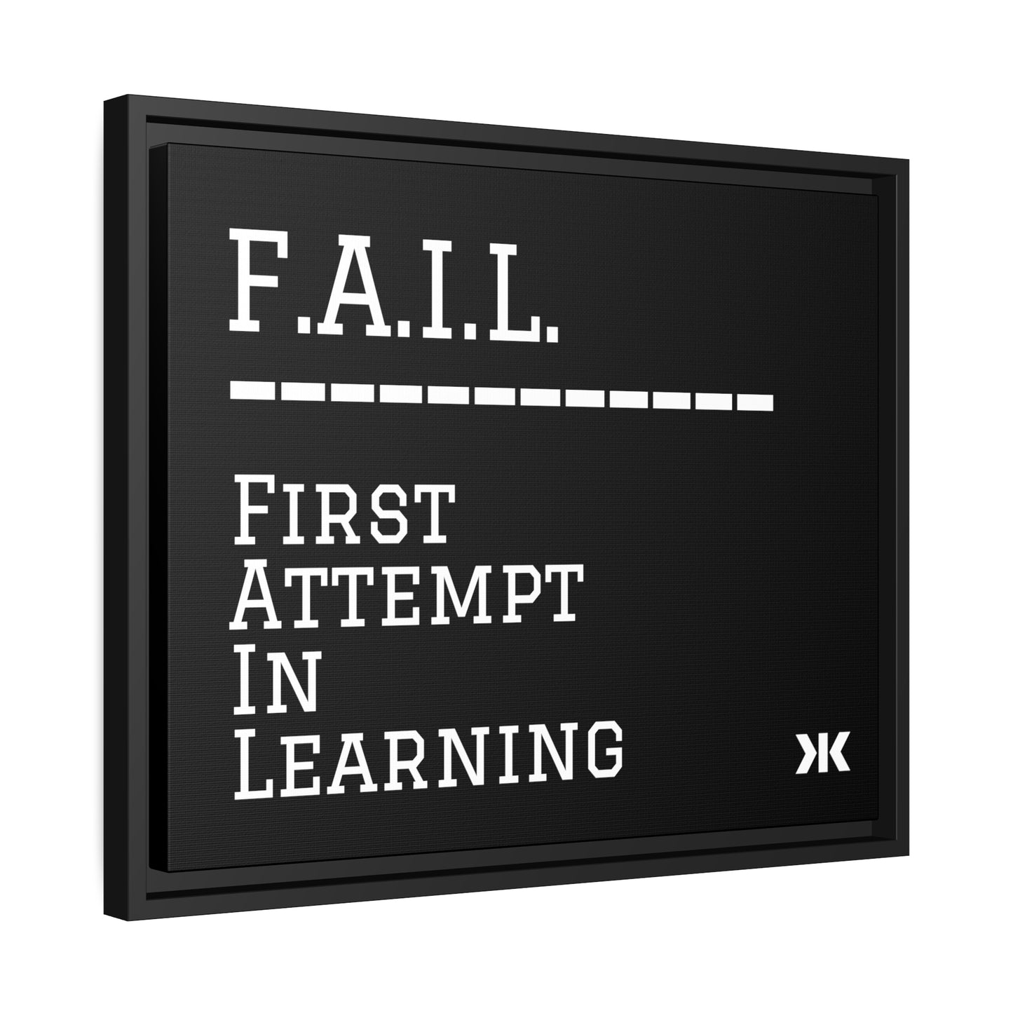 "F.A.I.L. - First Attempt In Learning" Wall Art