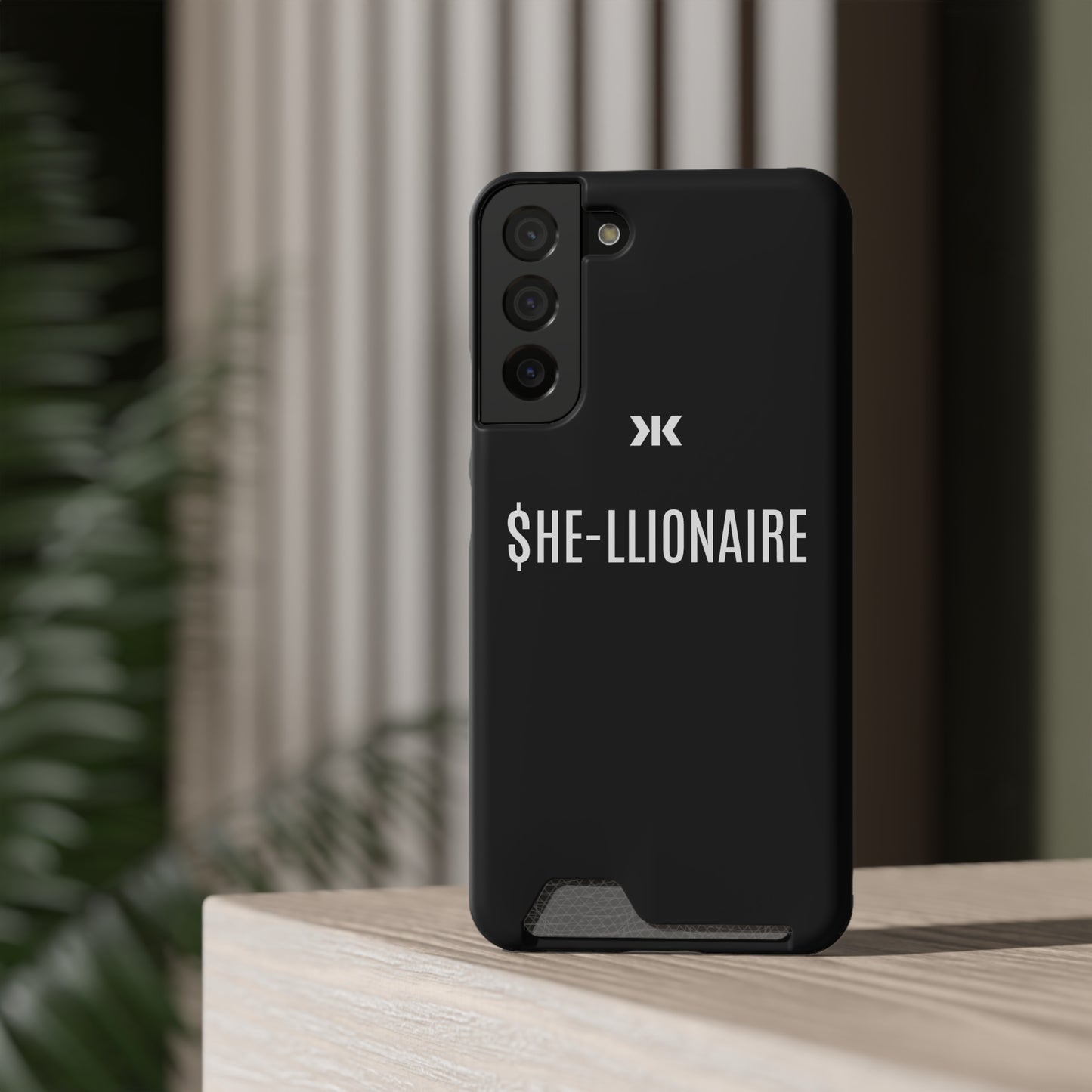 "SHE-LLIONAIRE" Phone Case With Card Holder