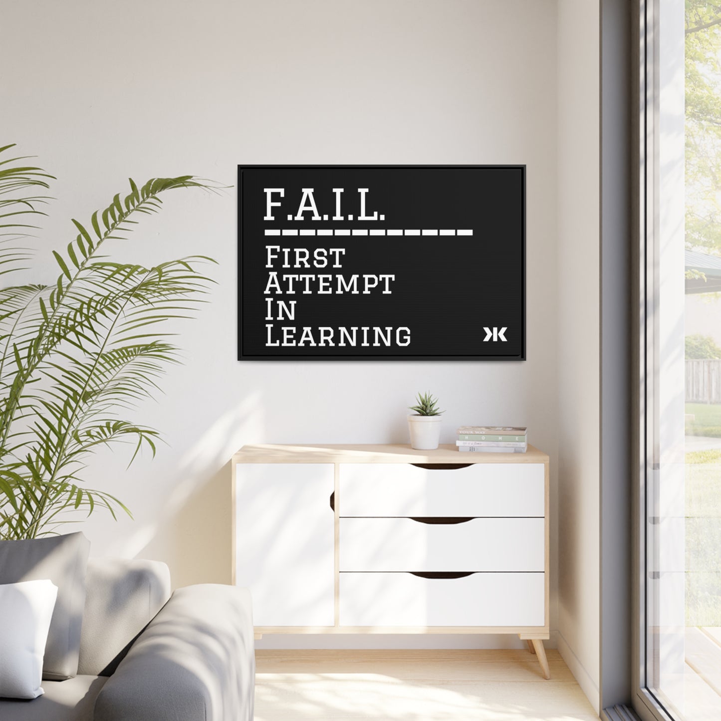 "F.A.I.L. - First Attempt In Learning" Wall Art