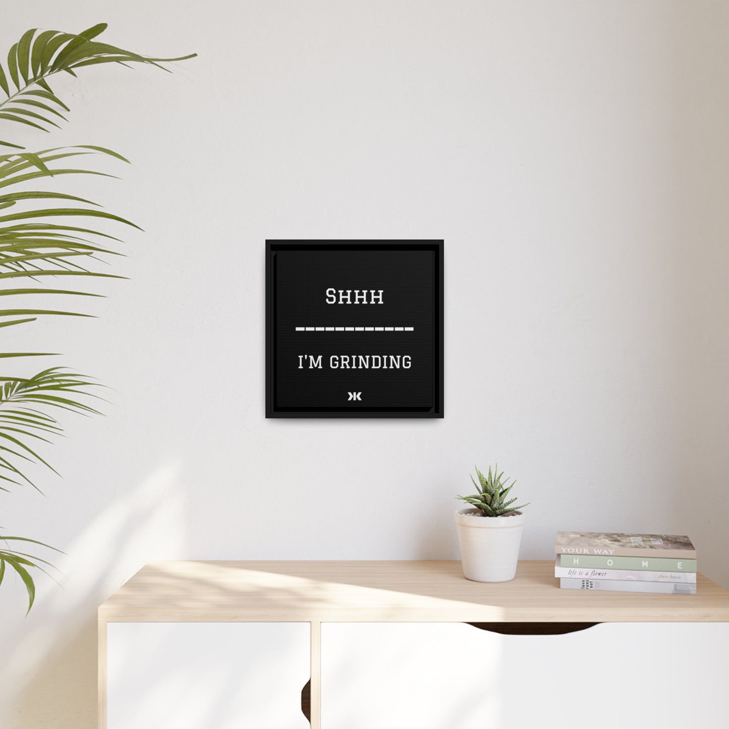 "SHHH: I'M GRINDING" Wall Art