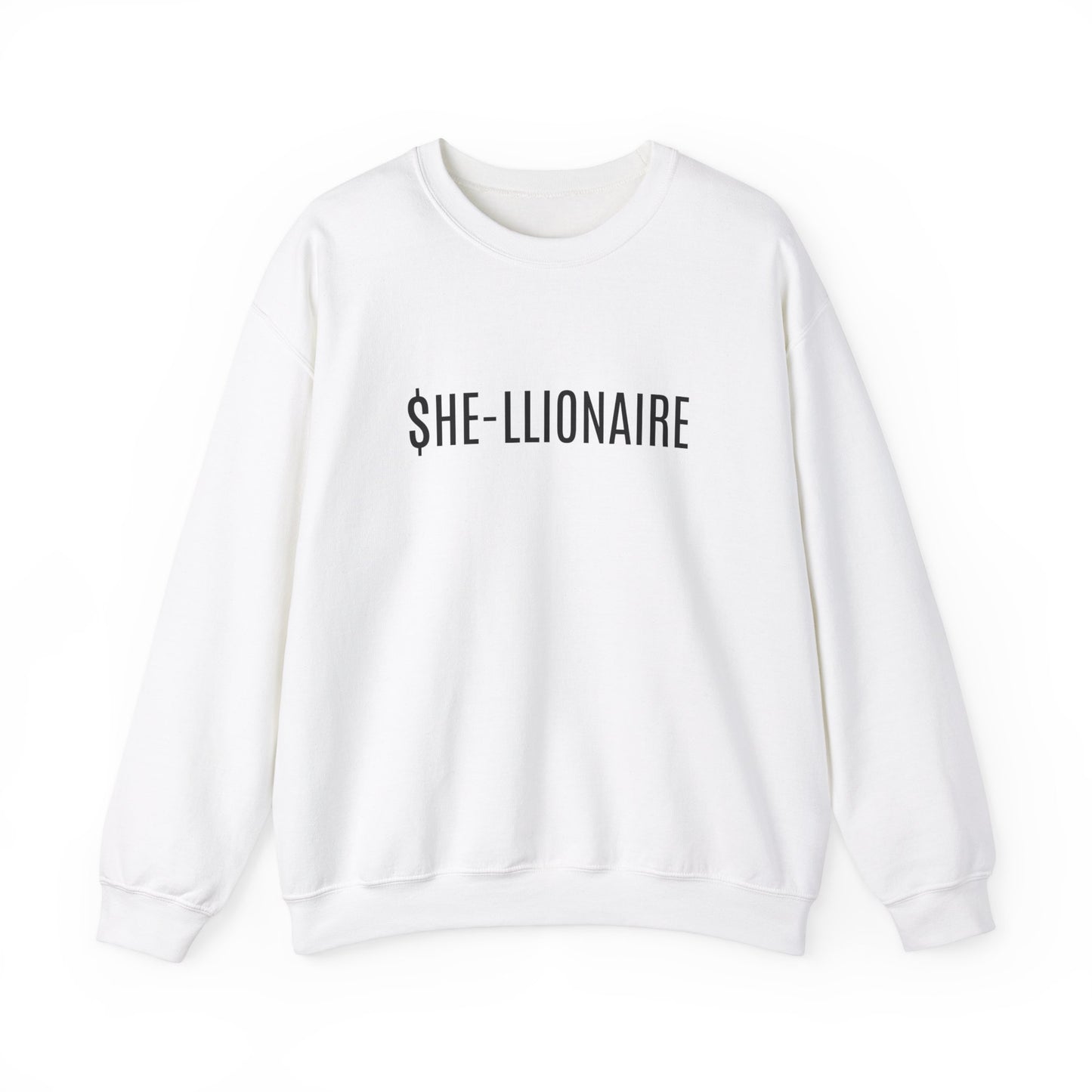 "SHE-LLIONAIRE" Sweatshirt Heavy Blend™ Crewneck