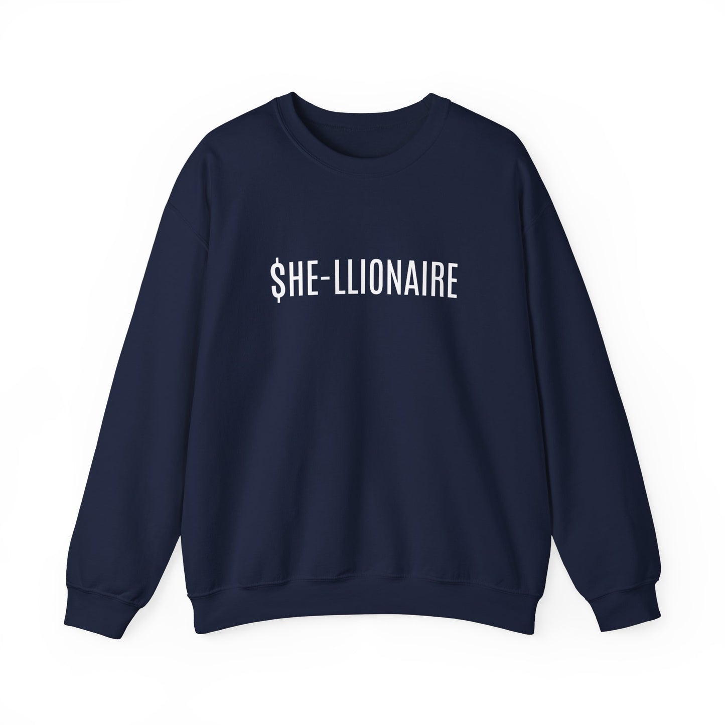 "SHE-LLIONAIRE" Sweatshirt Heavy Blend™ Crewneck