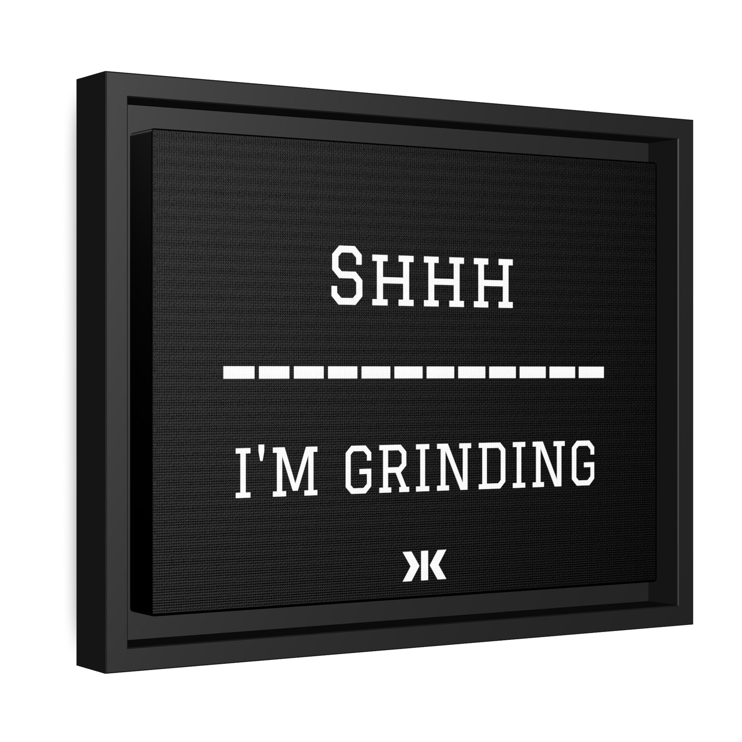 "SHHH: I'M GRINDING" Wall Art