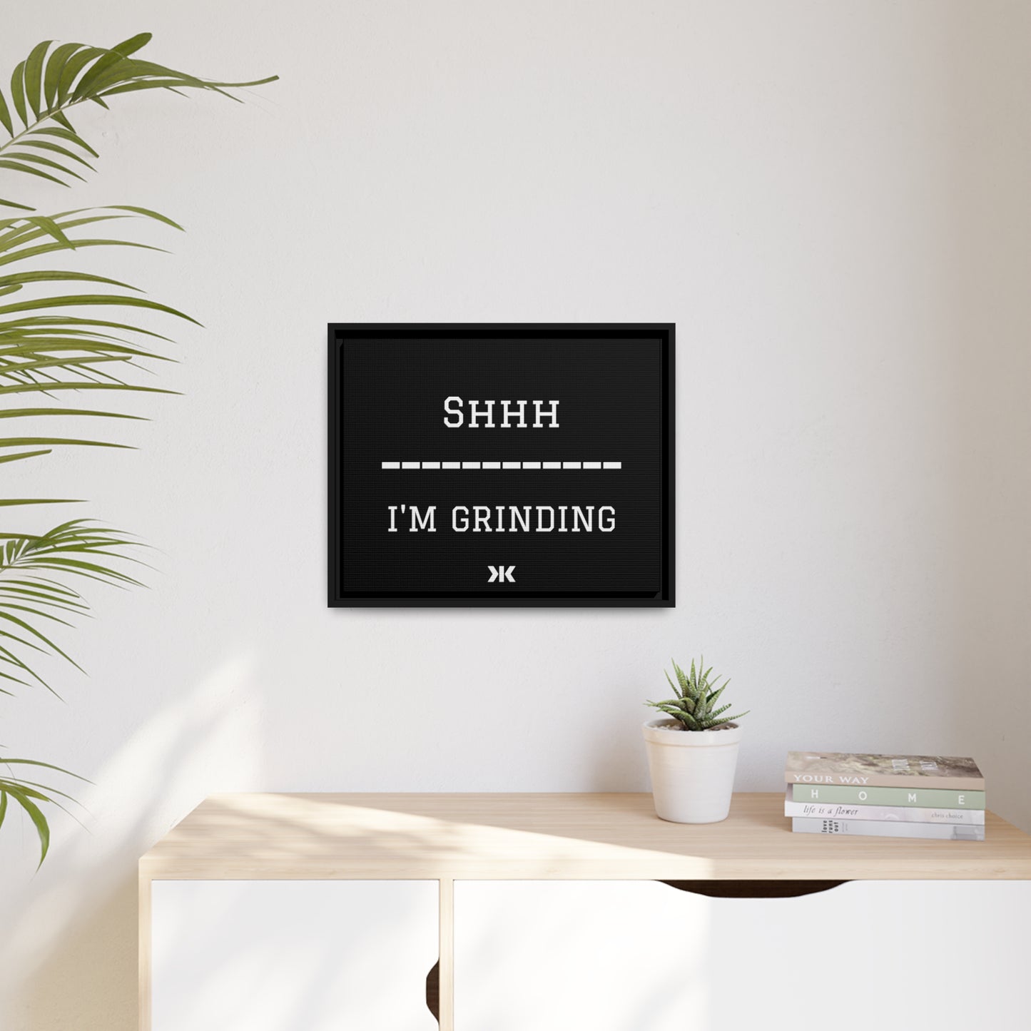 "SHHH: I'M GRINDING" Wall Art