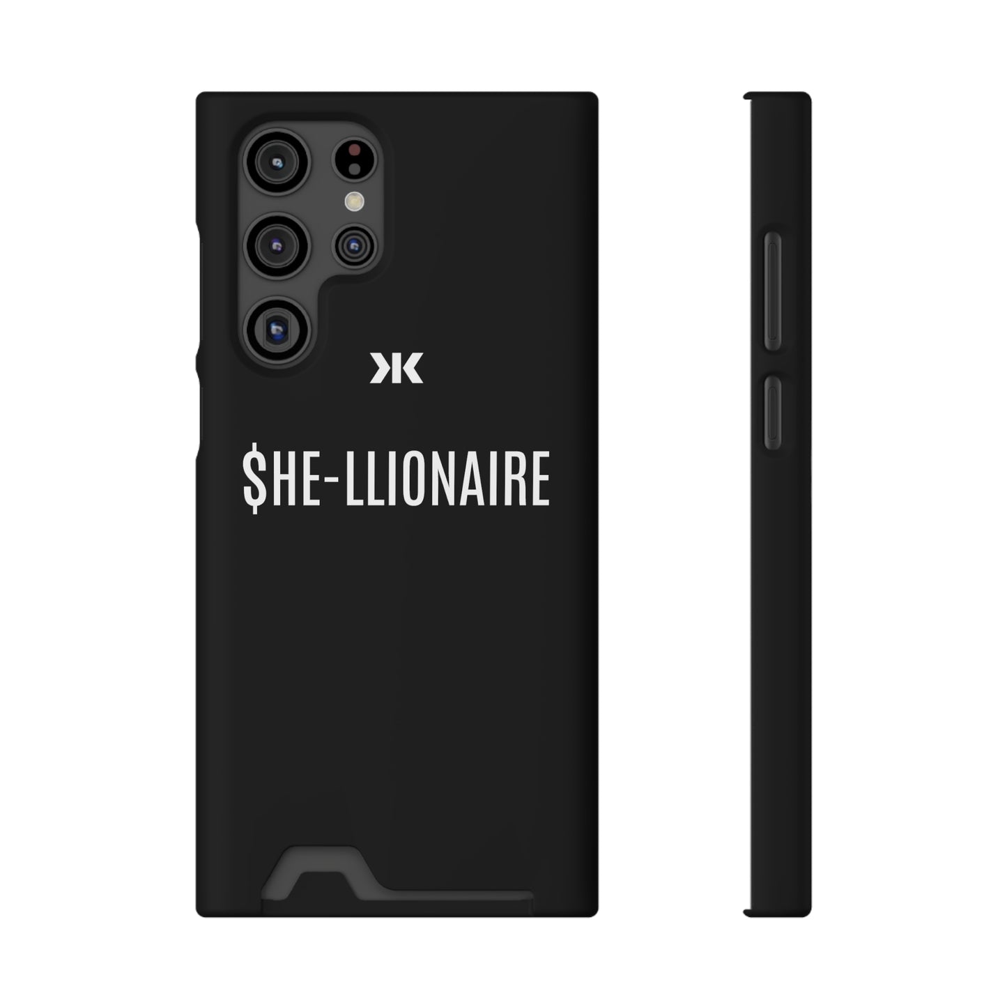 "SHE-LLIONAIRE" Phone Case With Card Holder