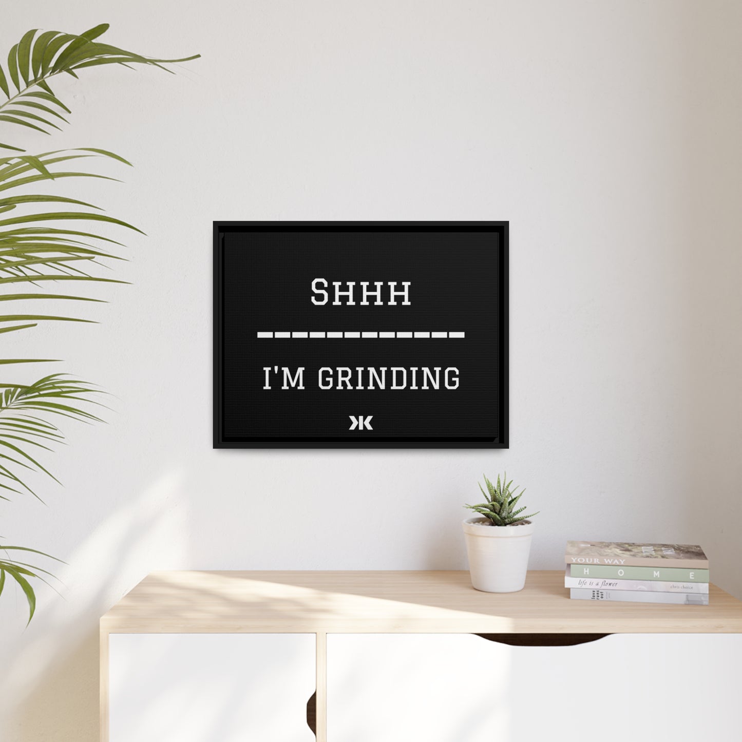 "SHHH: I'M GRINDING" Wall Art