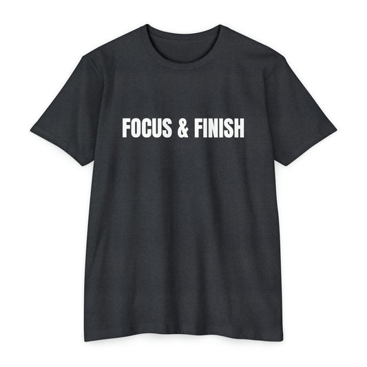 FOCUS & FINISH T-Shirt