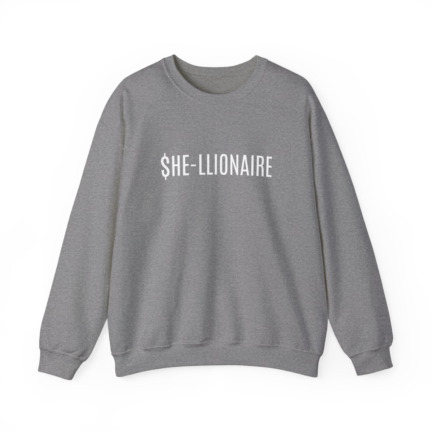 "SHE-LLIONAIRE" Sweatshirt Heavy Blend™ Crewneck