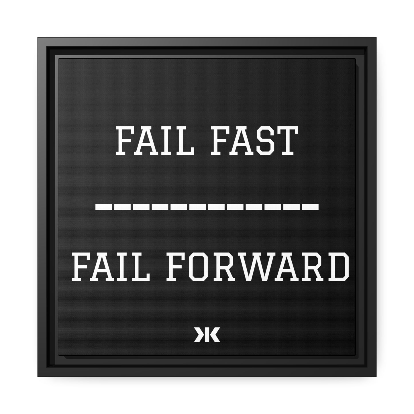 "FAIL FAST. FAIL FORWARD" Wall Art